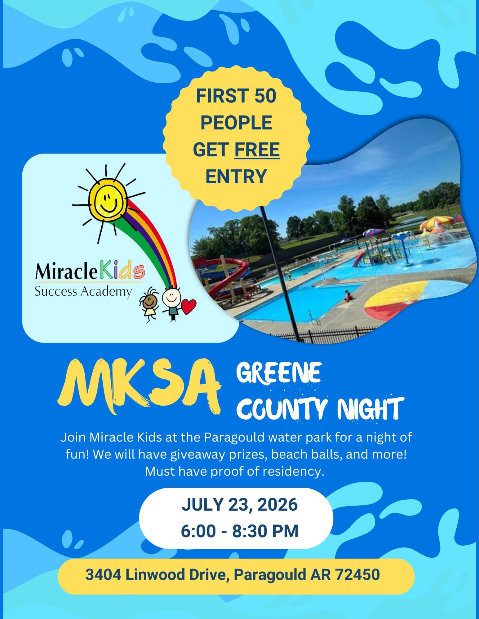 Miracle Kids Success Academy Greene County Night at the Paragould Water Park. First 50 people get free entry. July 23, 2026 from 6:00 PM to 8:30 PM.
